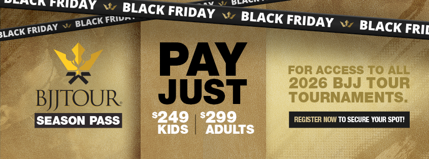 2025-11-25-Black-Friday-BJJ-Tour-2026-Season-Pass-Web-Banner